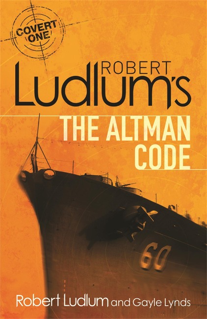 Robert Ludlums The Altman Code: A Covert-One Novel