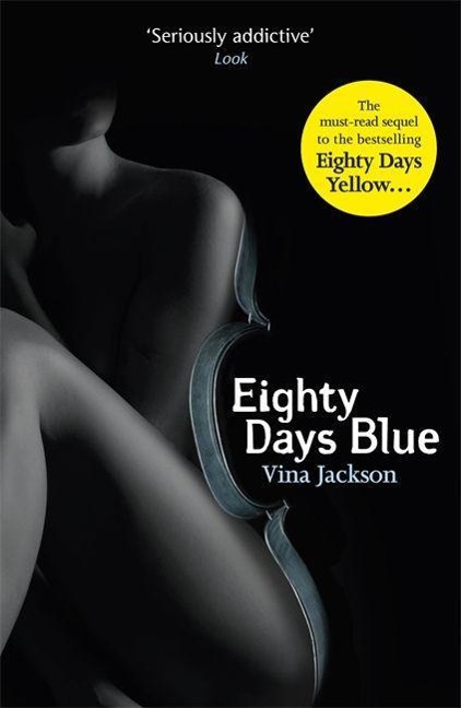 Eighty Days Blue: The second book in the spicy and pulse-racing romantic series (Eighty Days 2)