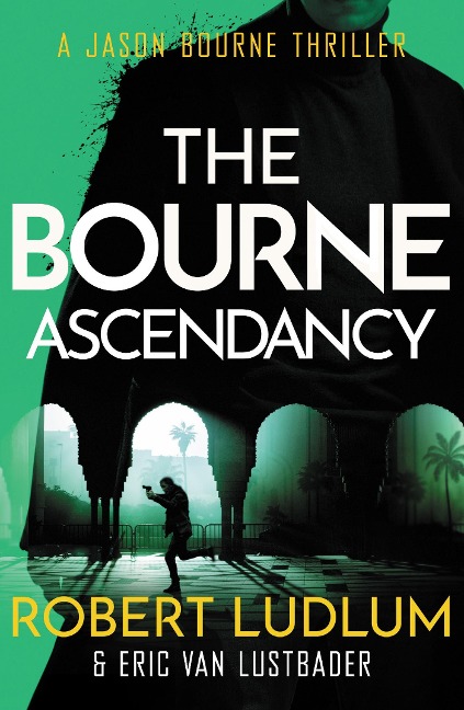 Robert Ludlums The Bourne Ascendancy