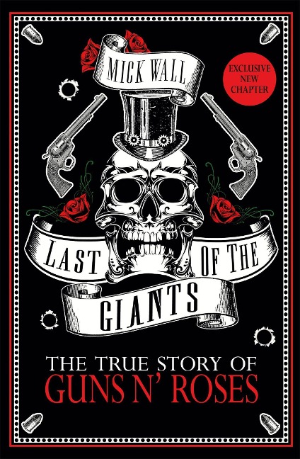 Last of the Giants: The True Story of Guns N' Roses