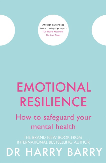 Emotional Resilience: How to safeguard your mental health