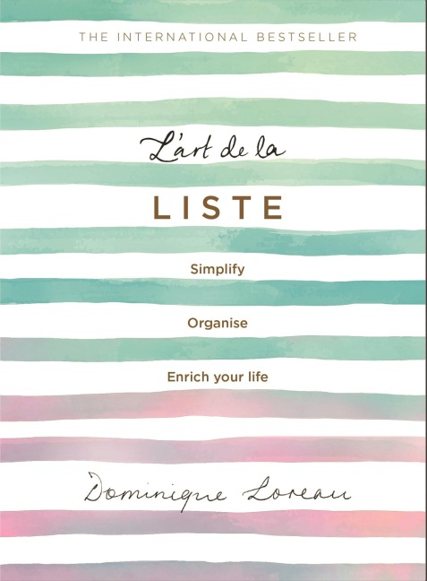 Lart de la Liste: Simplify, organise and enrich your life