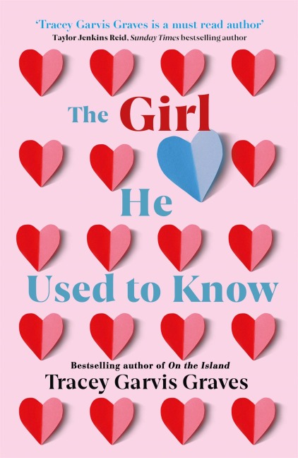 The Girl He Used to Know: 'A must-read author' TAYLOR JENKINS REID