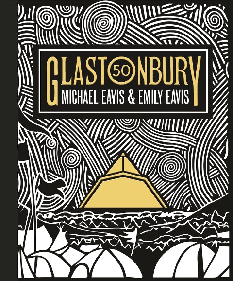 Glastonbury 50: The Official Celebration of the Worlds Greatest Festival