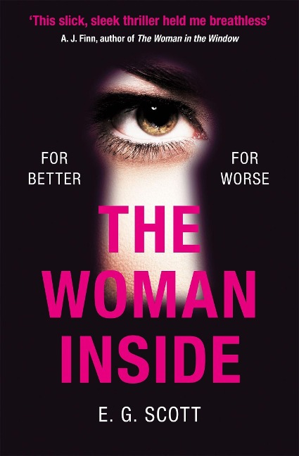 The Woman Inside: The impossible to put down crime thriller with an ending you wont see coming