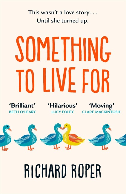 Something to Live For: Charming, humorous and life-affirming tale about human kindness BBC