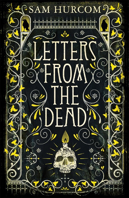 Letters from the Dead: The stiflingly atmospheric, wonderfully dark Thomas Bexley mystery