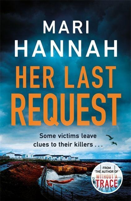 Her Last Request: A Kate Daniels thriller and the follow up to Capital Crimes Crime Book of the Year, Without a Trace