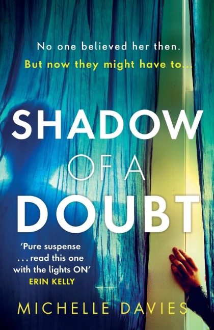 Shadow of a Doubt: The twisty psychological thriller inspired by a real life story that will keep you reading long into the night