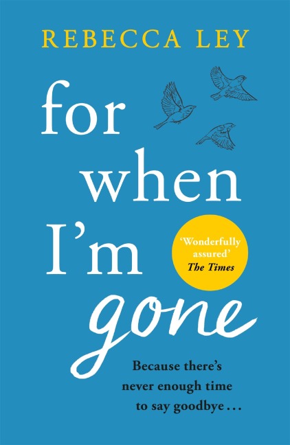 For When Im Gone: The most heartbreaking and uplifting debut to curl up with this year!
