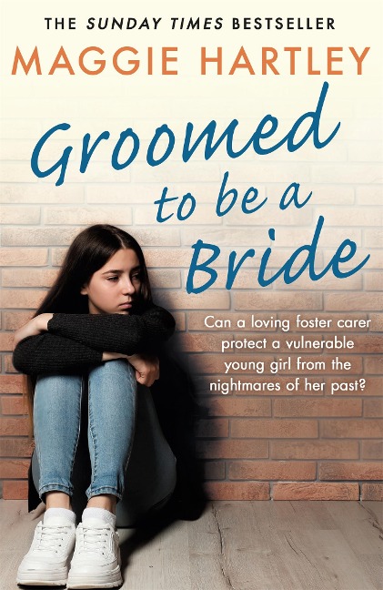 Groomed to Be a Bride: Can Maggie Protect a Vulnerable Young Girl from the Nightmares of Her Past?