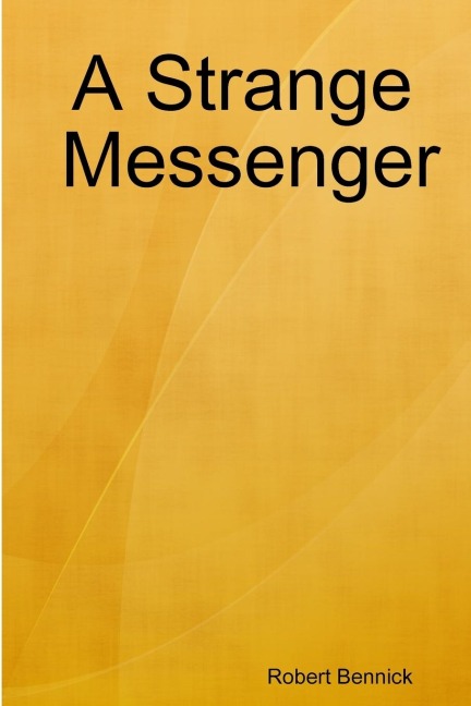 A Strange Messenger