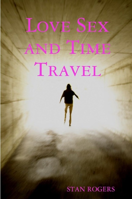 Love Sex and Time Travel