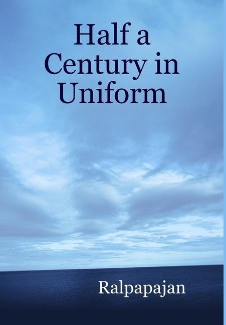 Half a Century in Uniform