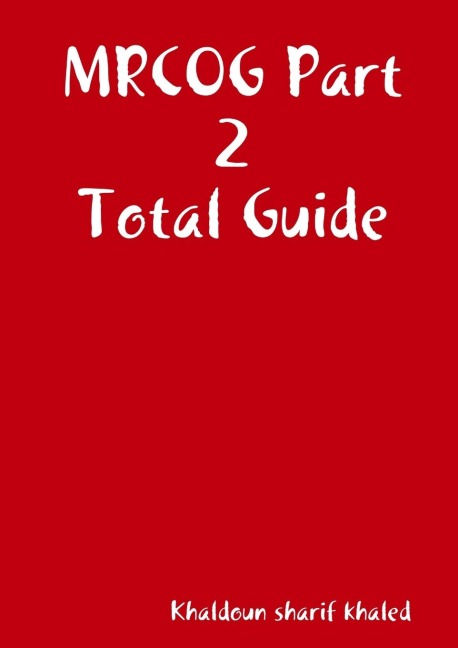 MRCOG Part 2 Total Guide