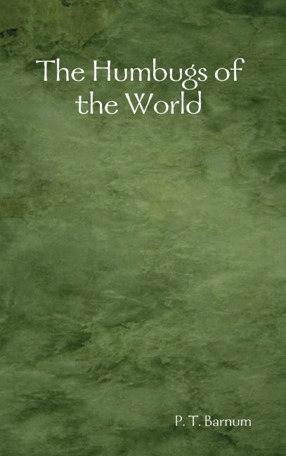 The Humbugs of the World