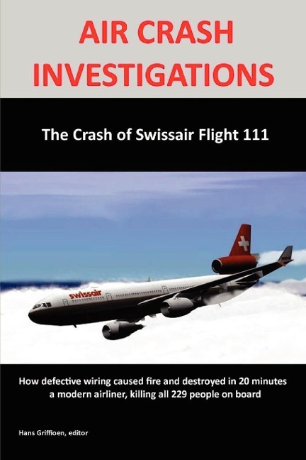 AIR CRASH INVESTIGATIONS: The Crash of Swissair Flight 111