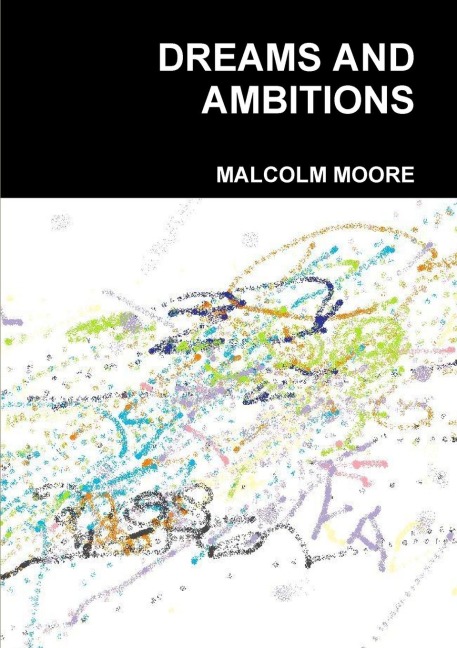 DREAMS AND AMBITIONS