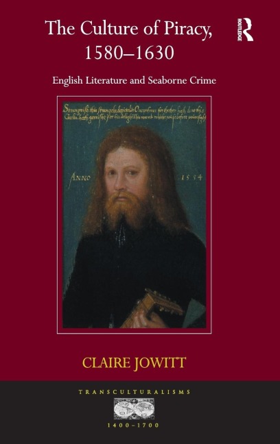 The Culture of Piracy, 1580-1630: English Literature and Seaborne Crime