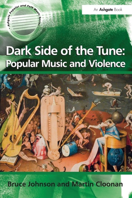 Dark Side of the Tune: Popular Music and Violence