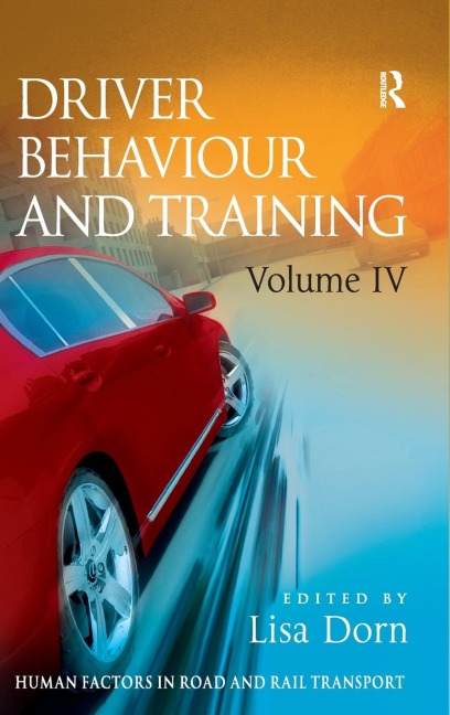 Driver Behaviour and Training: Volume 4