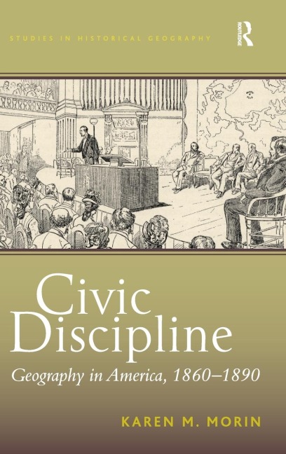 Civic Discipline: Geography in America, 1860-1890