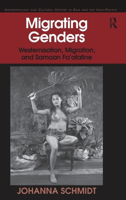 Migrating Genders: Westernisation, Migration, and Samoan Faafafine