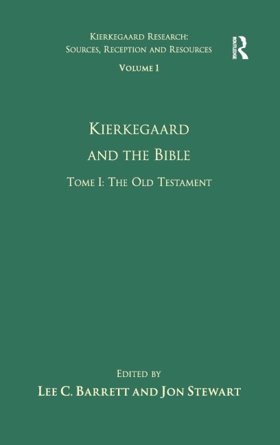 Volume 1, Tome I: Kierkegaard and the Bible - The Old Testament