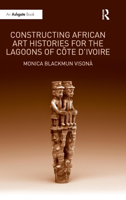 Constructing African Art Histories for the Lagoons of Côte dIvoire