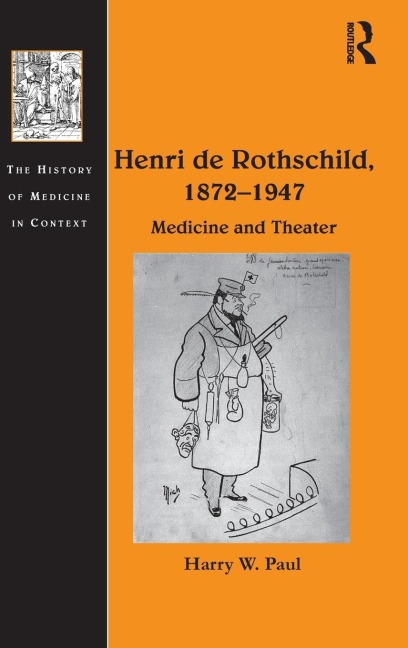 Henri de Rothschild, 1872-1947: Medicine and Theater