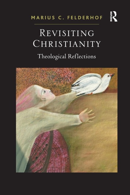 Revisiting Christianity: Theological Reflections
