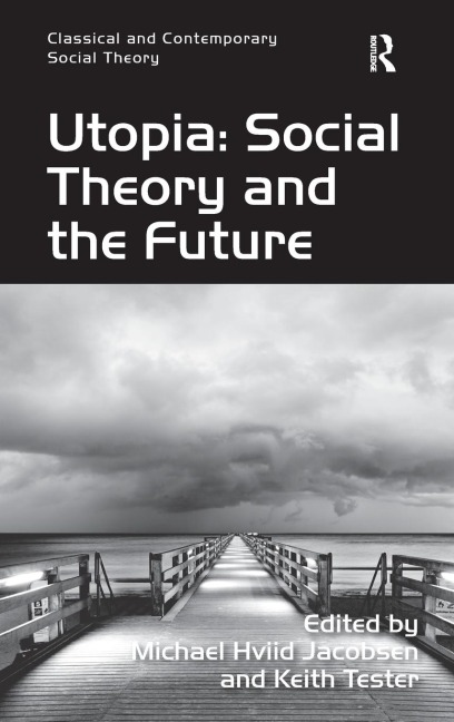Utopia: Social Theory and the Future