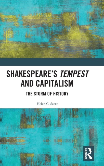 Shakespeares Tempest and Capitalism: The Storm of History
