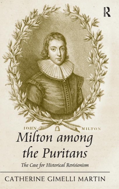 Milton among the Puritans: The Case for Historical Revisionism