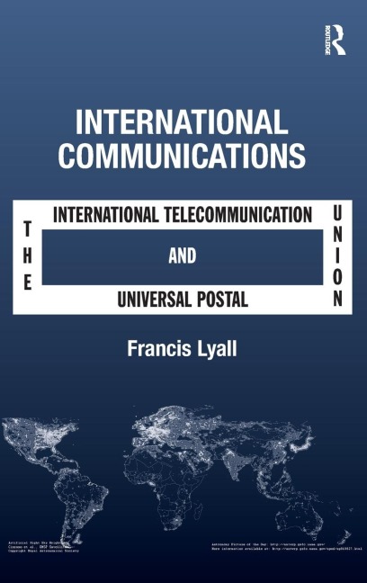 International Communications: The International Telecommunication Union and the Universal Postal Union