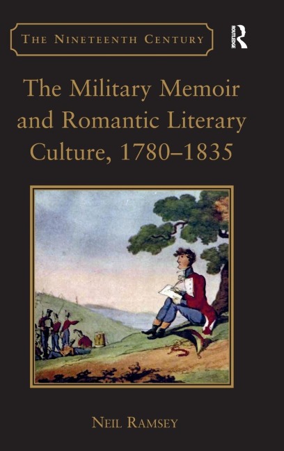 The Military Memoir and Romantic Literary Culture, 1780-1835