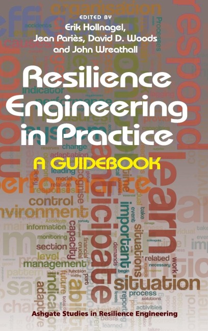 Resilience Engineering in Practice: A Guidebook