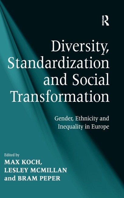 Diversity, Standardization and Social Transformation: Gender, Ethnicity and Inequality in Europe