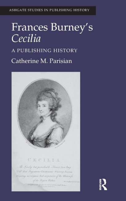 Frances Burneys Cecilia: A Publishing History