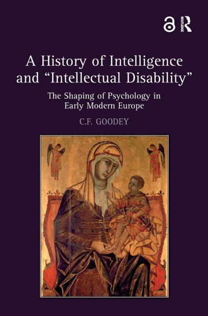 A History of Intelligence and Intellectual Disability: The Shaping of Psychology in Early Modern Europe