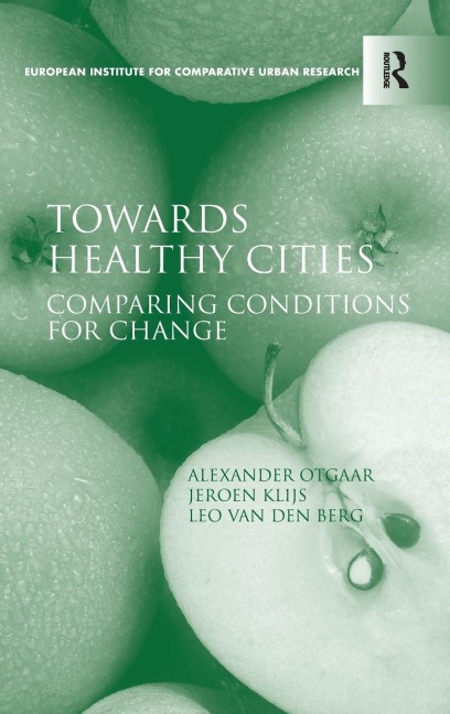 Towards Healthy Cities: Comparing Conditions for Change