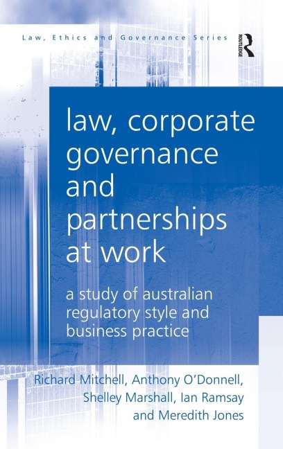 Law, Corporate Governance and Partnerships at Work: A Study of Australian Regulatory Style and Business Practice