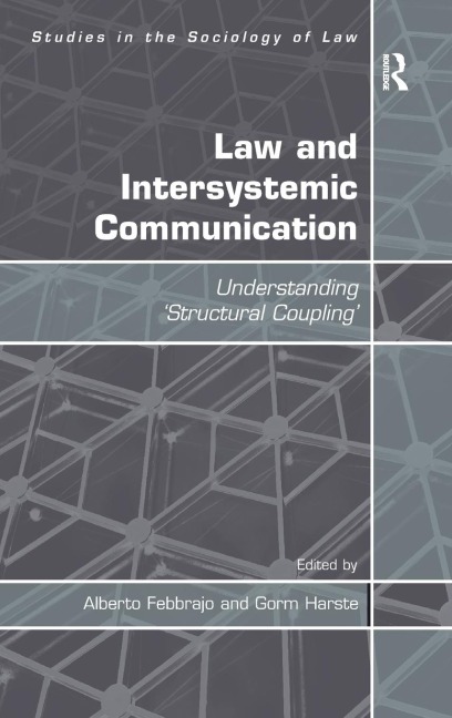 Law and Intersystemic Communication: Understanding Structural Coupling