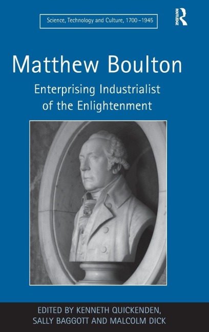 Matthew Boulton: Enterprising Industrialist of the Enlightenment