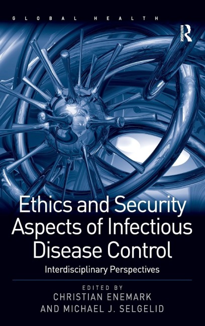 Ethics and Security Aspects of Infectious Disease Control: Interdisciplinary Perspectives
