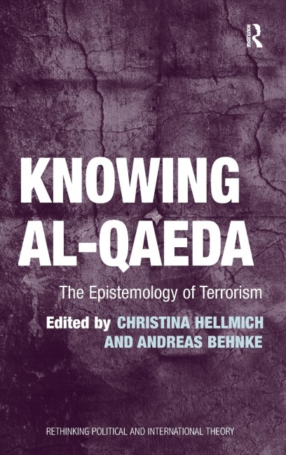 Knowing al-Qaeda: The Epistemology of Terrorism