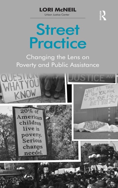 Street Practice: Changing the Lens on Poverty and Public Assistance