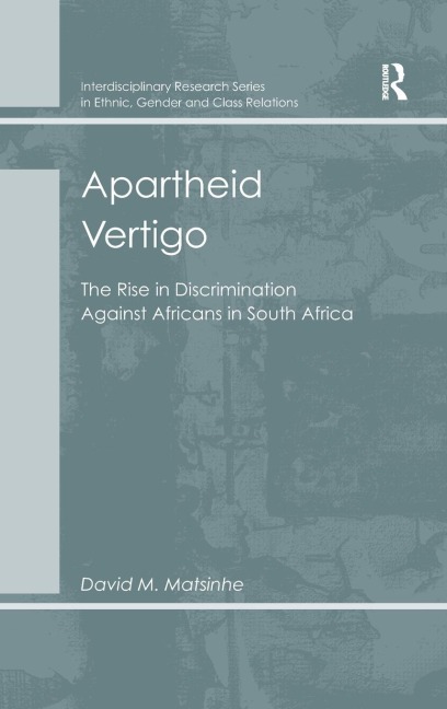 Apartheid Vertigo: The Rise in Discrimination Against Africans in South Africa