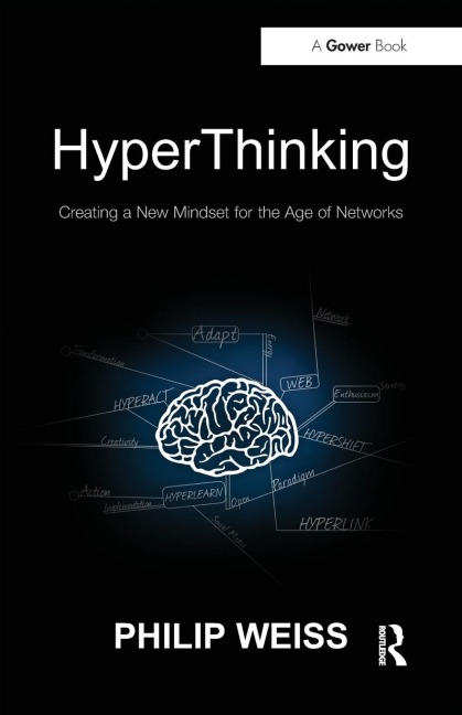 HyperThinking: Creating a New Mindset for the Age of Networks