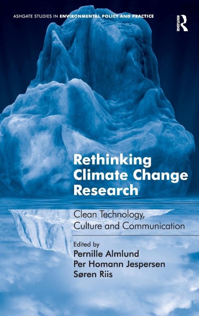 Rethinking Climate Change Research: Clean Technology, Culture and Communication